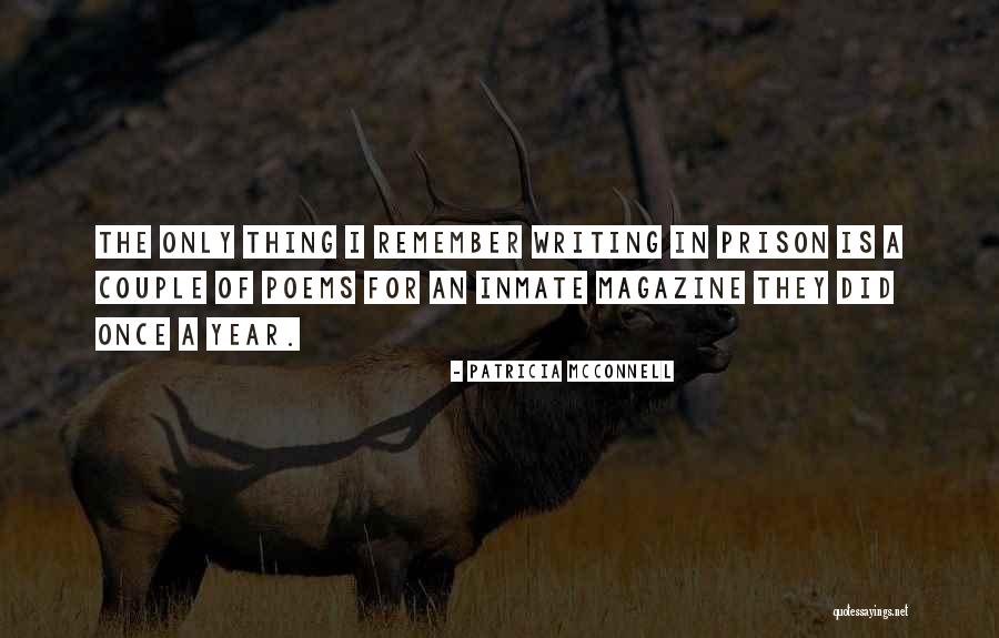 Inmate Quotes By Patricia McConnell Inmate Quotes By Patricia McConnell
