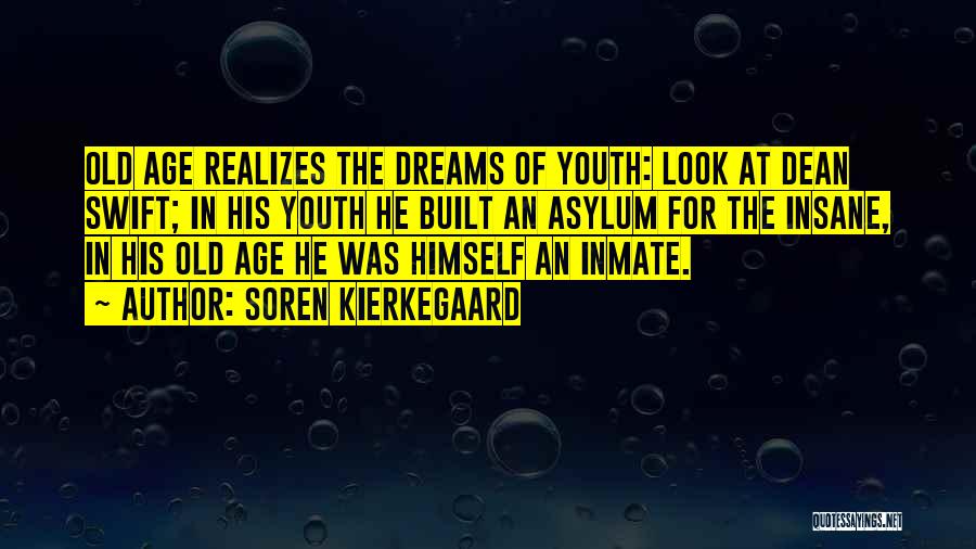 Inmate Quotes By Soren Kierkegaard