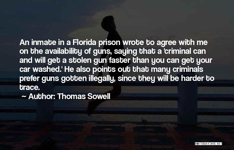 Inmate Quotes By Thomas Sowell