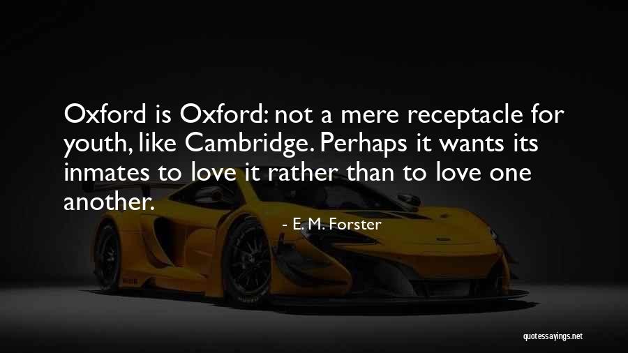 Inmates Quotes By E. M. Forster Inmates Quotes By E. M. Forster