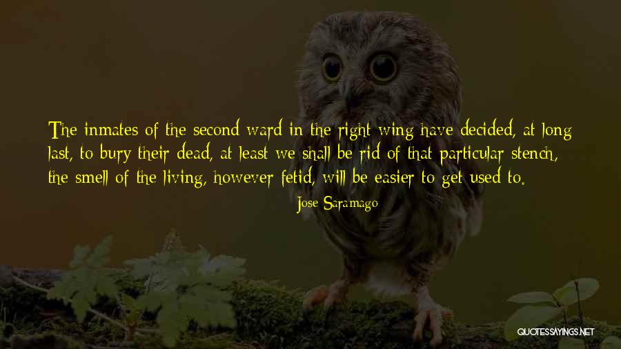 Inmates Quotes By Jose Saramago Inmates Quotes By Jose Saramago