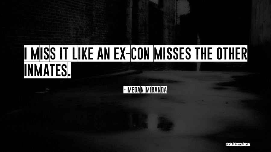 Inmates Quotes By Megan Miranda Inmates Quotes By Megan Miranda