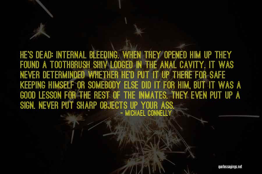 Inmates Quotes By Michael Connelly Inmates Quotes By Michael Connelly