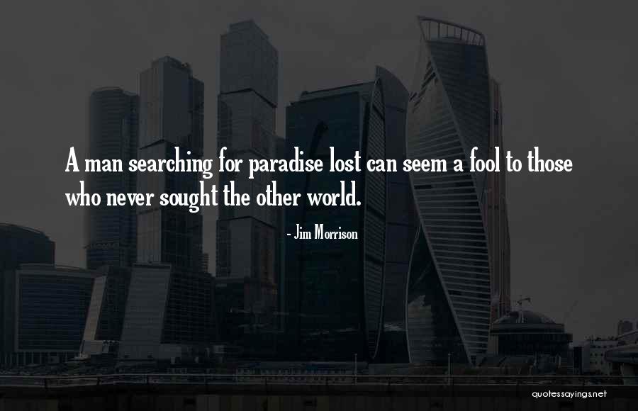 Inmerecida Gracia Quotes By Jim Morrison Inmerecida Gracia Quotes By Jim Morrison