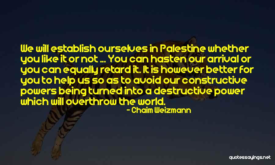 Inmortales Dota Quotes By Chaim Weizmann Inmortales Dota Quotes By Chaim Weizmann