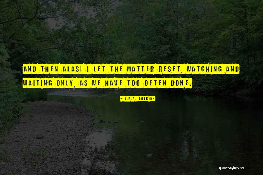 Inmundo Garcia Quotes By J.R.R. Tolkien Inmundo Garcia Quotes By J.R.R. Tolkien