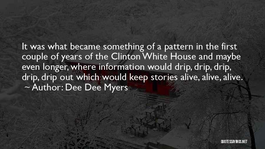 Innalaha Quotes By Dee Dee Myers