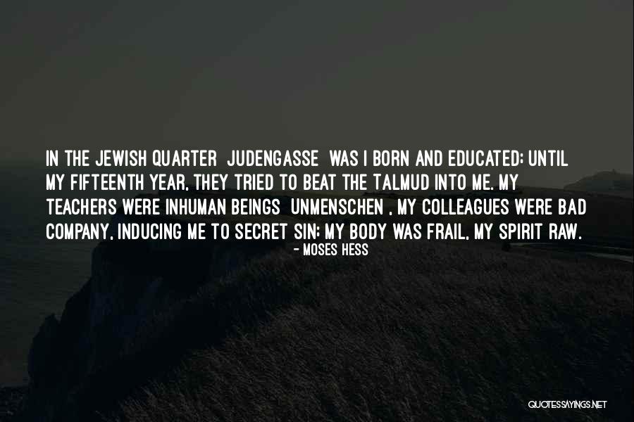 Innale Quotes By Moses Hess Innale Quotes By Moses Hess