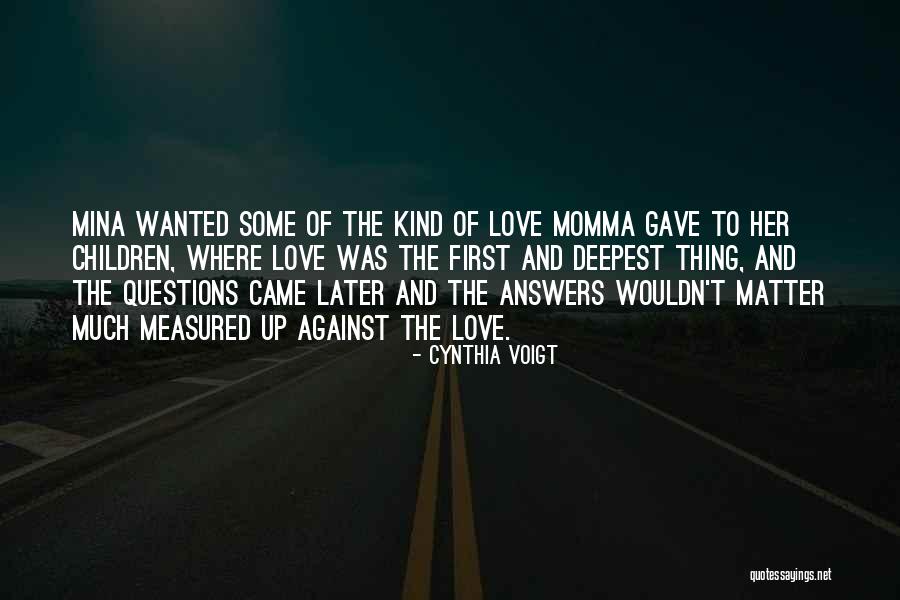 Innamit Quotes By Cynthia Voigt Innamit Quotes By Cynthia Voigt