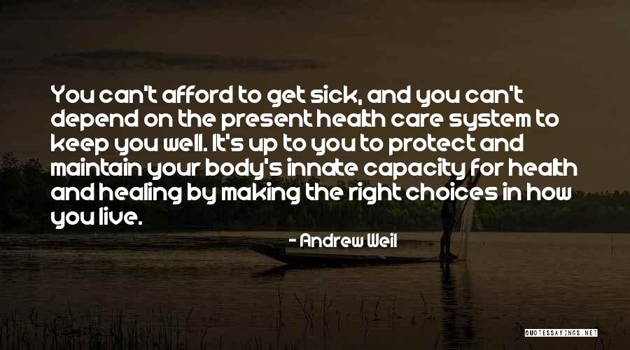 Innate Healing Quotes By Andrew Weil Innate Healing Quotes By Andrew Weil