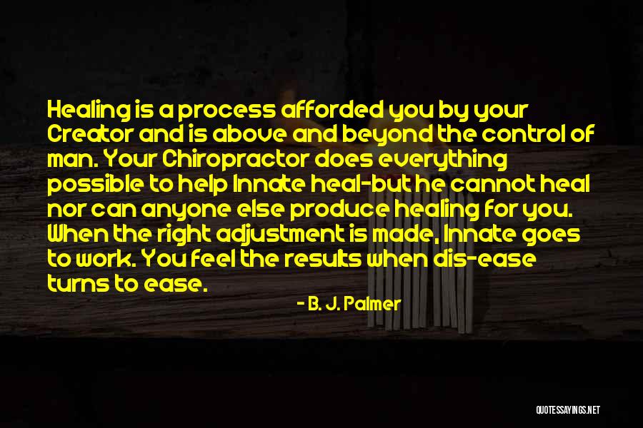 Innate Healing Quotes By B. J. Palmer Innate Healing Quotes By B. J. Palmer