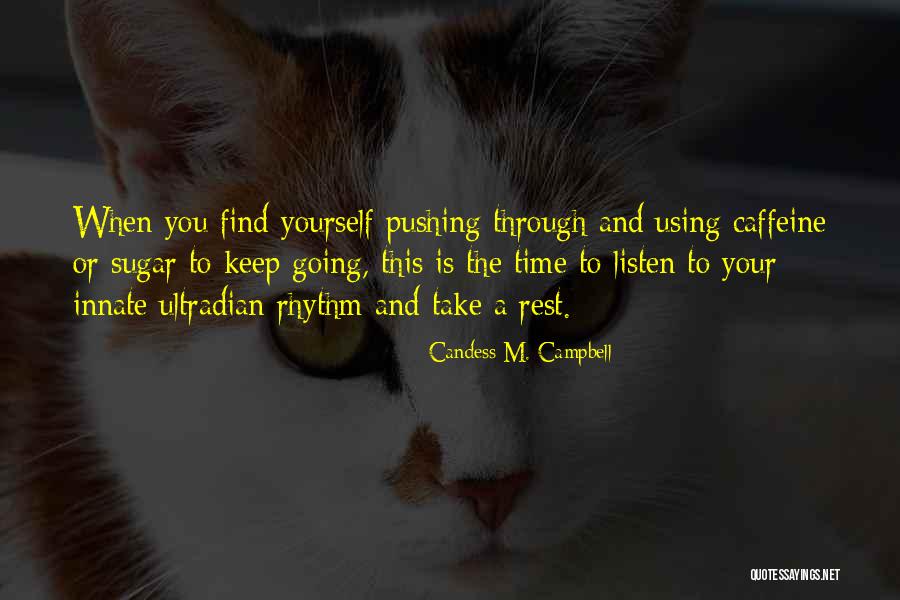 Innate Healing Quotes By Candess M. Campbell Innate Healing Quotes By Candess M. Campbell