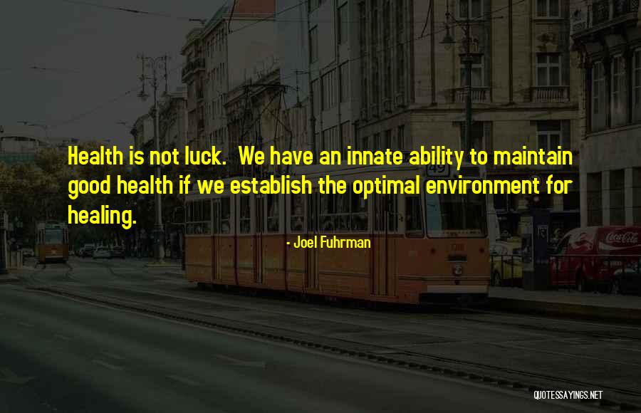 Innate Healing Quotes By Joel Fuhrman Innate Healing Quotes By Joel Fuhrman