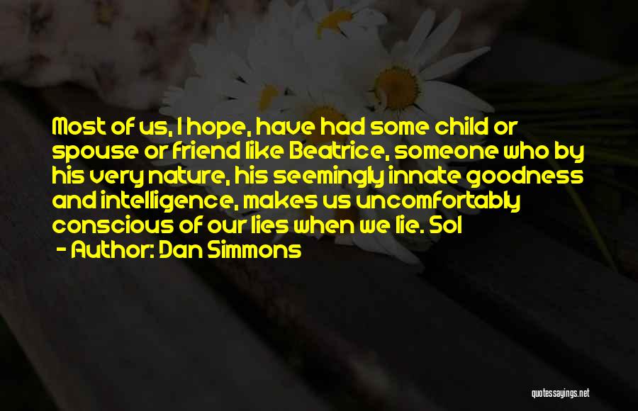 Innate Intelligence Quotes By Dan Simmons