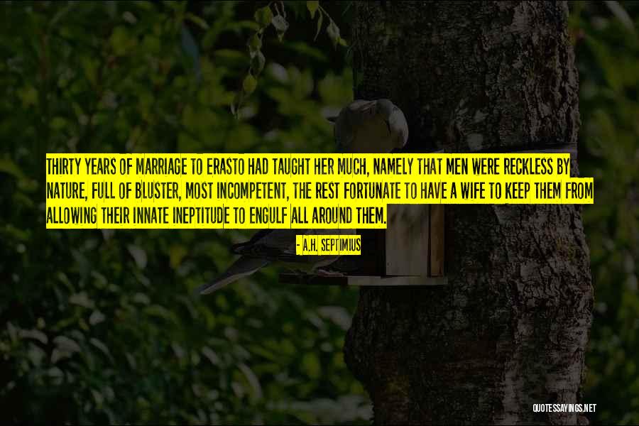 Innate Nature Quotes By A.H. Septimius Innate Nature Quotes By A.H. Septimius