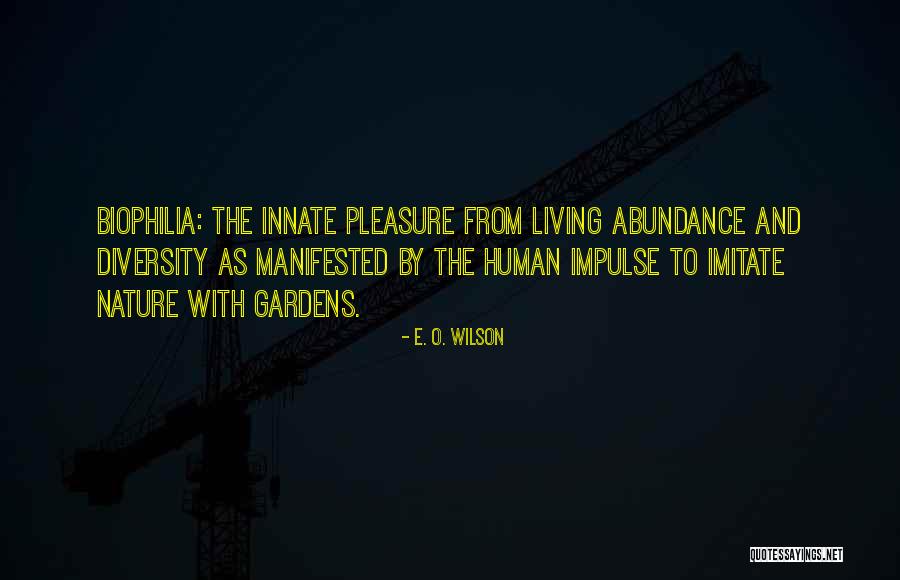 Innate Nature Quotes By E. O. Wilson Innate Nature Quotes By E. O. Wilson