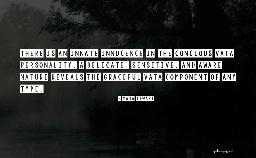 Innate Nature Quotes By Maya Tiwari Innate Nature Quotes By Maya Tiwari