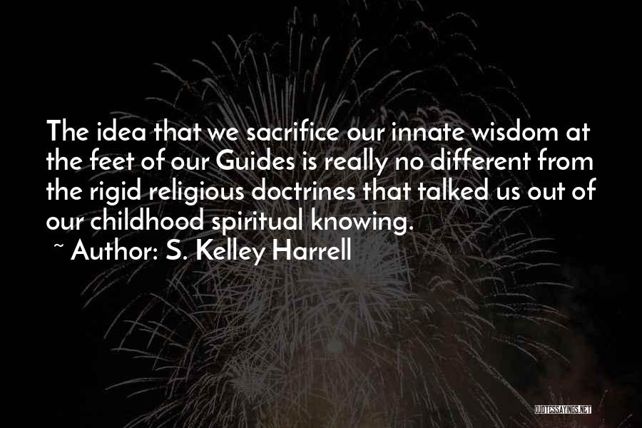 Innate Quotes By S. Kelley Harrell