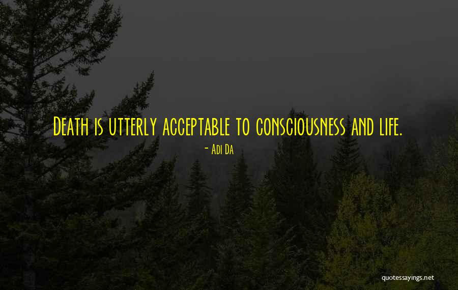 Innefective Quotes By Adi Da Innefective Quotes By Adi Da