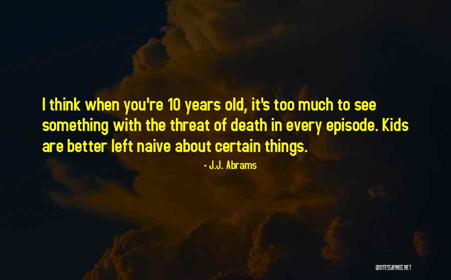 Innefective Quotes By J.J. Abrams Innefective Quotes By J.J. Abrams