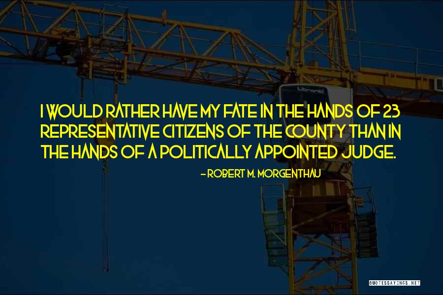 Innella Orthopedic Quotes By Robert M. Morgenthau Innella Orthopedic Quotes By Robert M. Morgenthau