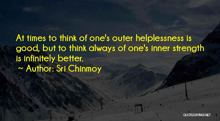 Inner And Outer Strength Quotes By Sri Chinmoy