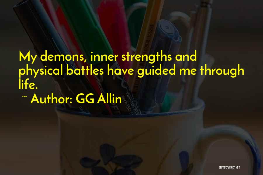 Inner Battles Quotes By GG Allin