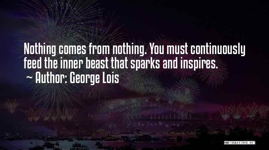 Inner Beast Quotes By George Lois