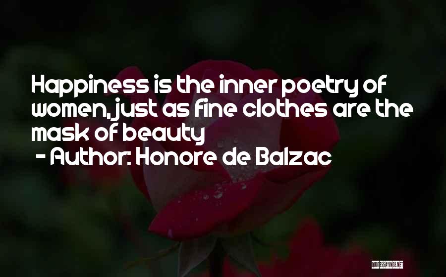 Inner Beauty And Happiness Quotes By Honore De Balzac