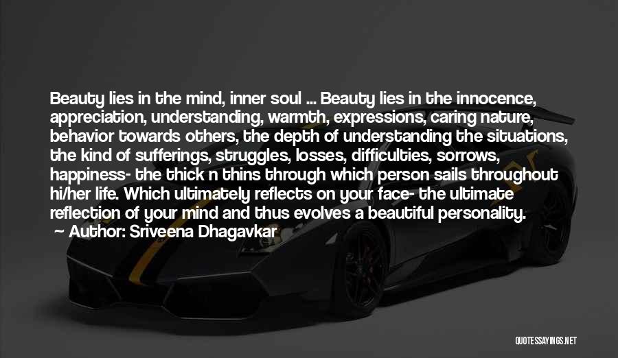 Inner Beauty And Happiness Quotes By Sriveena Dhagavkar