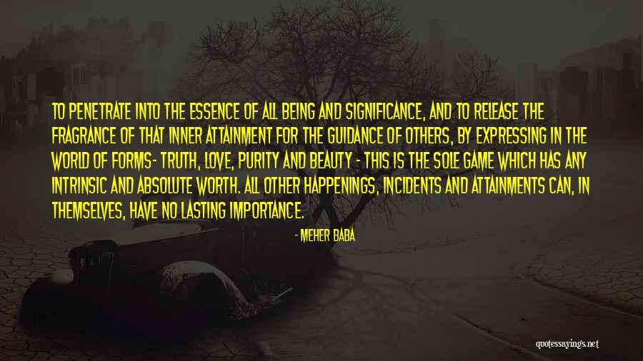 Inner Beauty And Love Quotes By Meher Baba Inner Beauty And Love Quotes By Meher Baba