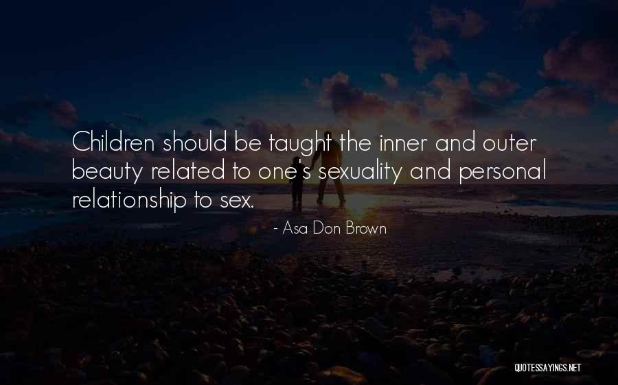 Inner Beauty And Outer Beauty Quotes By Asa Don Brown