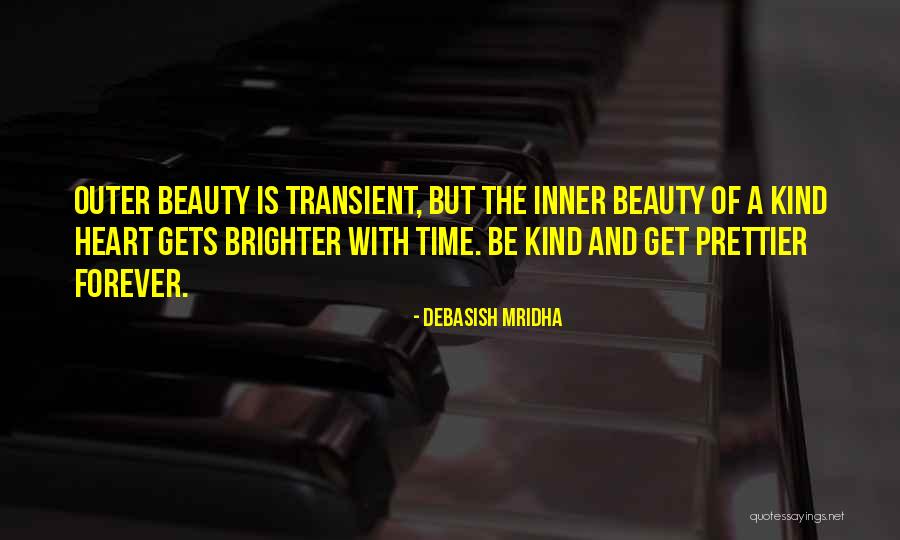 Inner Beauty And Outer Beauty Quotes By Debasish Mridha