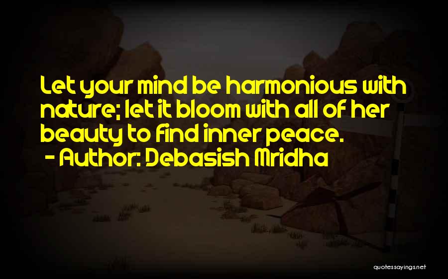 Inner Beauty And Peace Quotes By Debasish Mridha