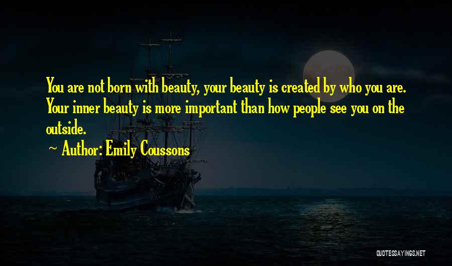 Inner Beauty Quotes By Emily Coussons