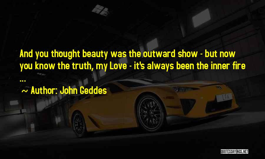 Inner Beauty Quotes By John Geddes