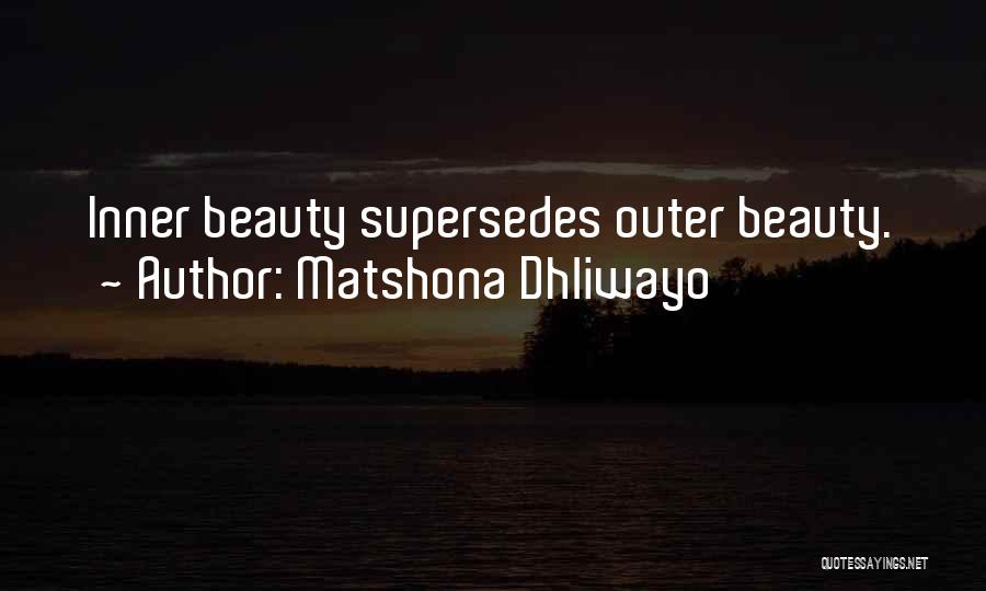 Inner Beauty Quotes By Matshona Dhliwayo