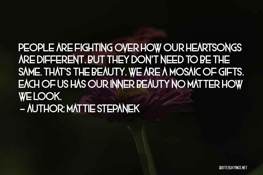 Inner Beauty Quotes By Mattie Stepanek