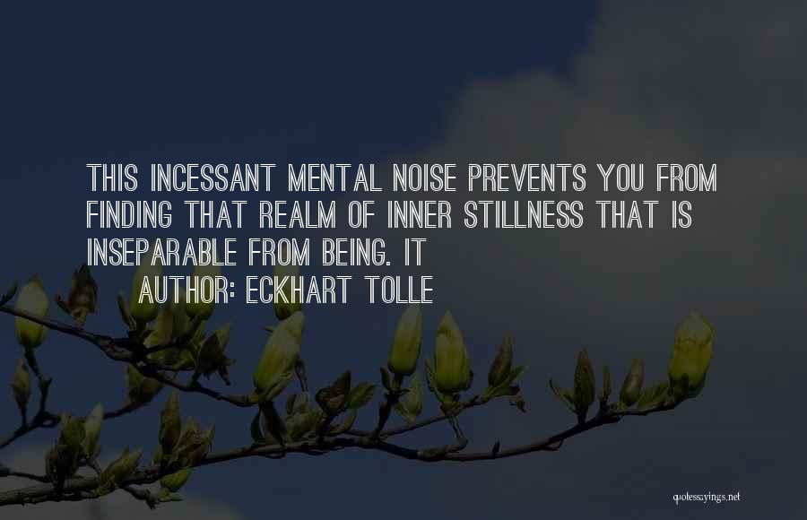 Inner Being Quotes By Eckhart Tolle