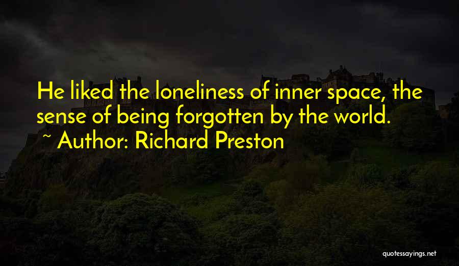 Inner Being Quotes By Richard Preston