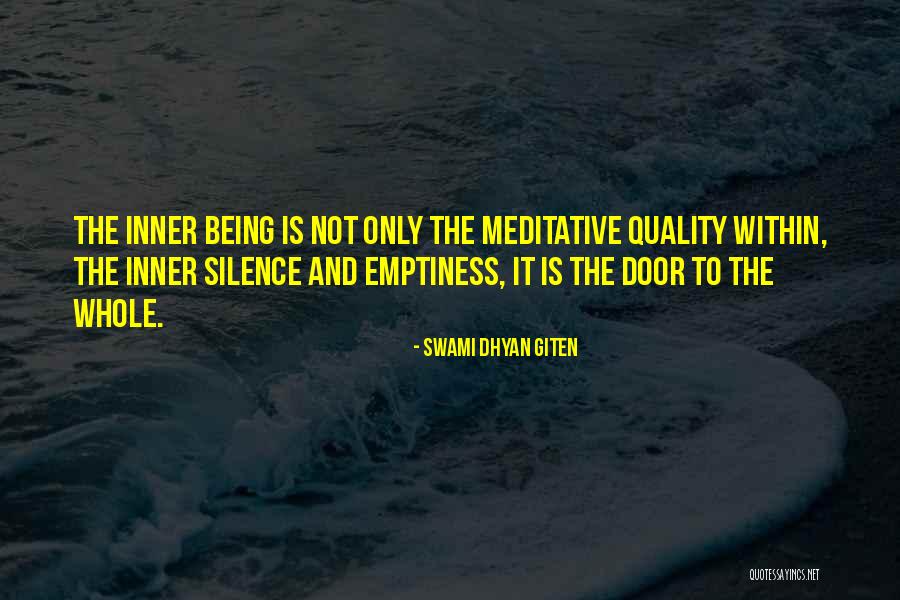 Inner Being Quotes By Swami Dhyan Giten