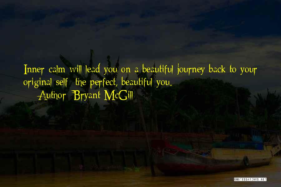 Inner Calmness Quotes By Bryant McGill