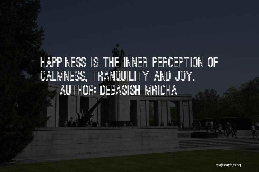 Inner Calmness Quotes By Debasish Mridha