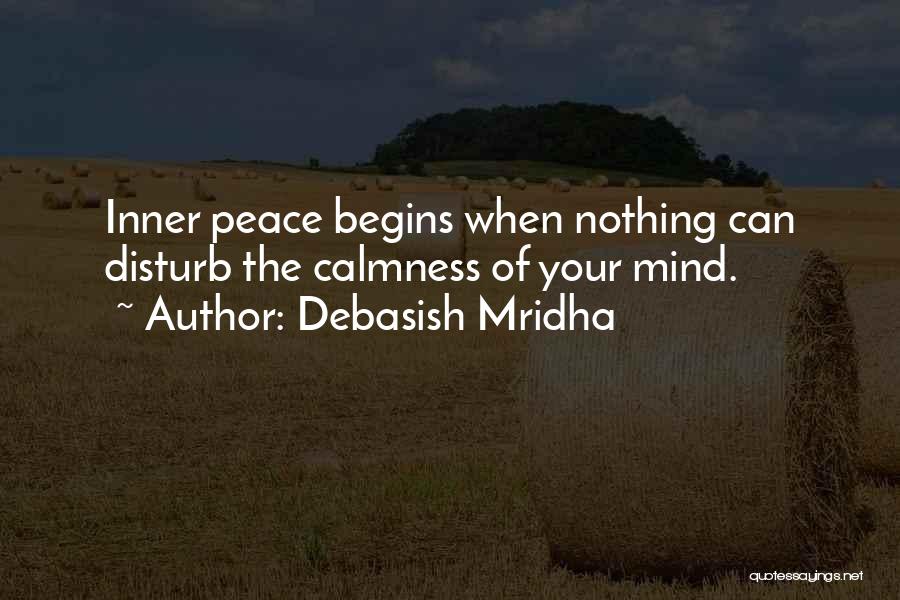 Inner Calmness Quotes By Debasish Mridha