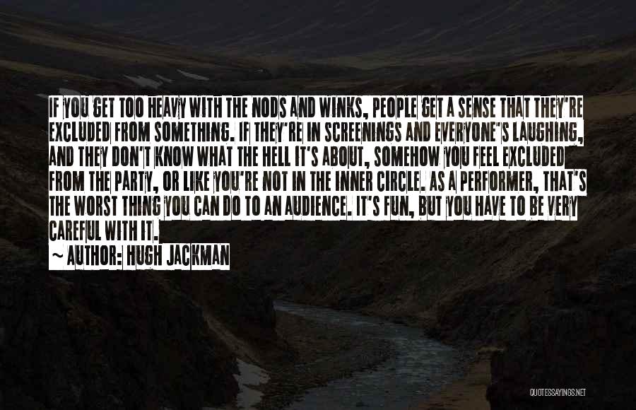 Inner Circle Quotes By Hugh Jackman