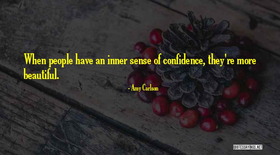 Inner Confidence Quotes By Amy Carlson Inner Confidence Quotes By Amy Carlson