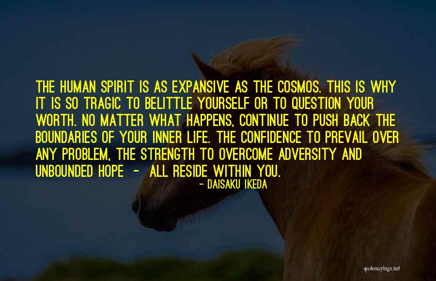 Inner Confidence Quotes By Daisaku Ikeda Inner Confidence Quotes By Daisaku Ikeda