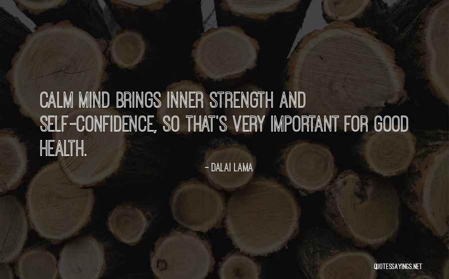 Inner Confidence Quotes By Dalai Lama Inner Confidence Quotes By Dalai Lama