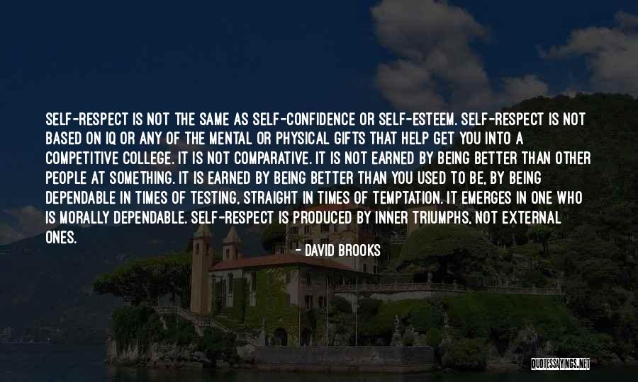 Inner Confidence Quotes By David Brooks Inner Confidence Quotes By David Brooks