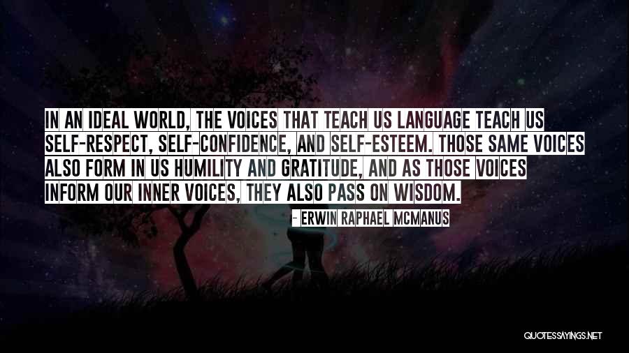 Inner Confidence Quotes By Erwin Raphael McManus Inner Confidence Quotes By Erwin Raphael McManus